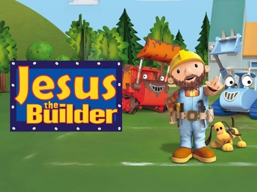 Jesus the builder - parody of Bob the builder